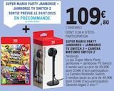 SUPER MARIO PARTY JAMBOREE + JAMBOREE TV SWITCH 2 + CAMÉRA NINTENDO SWITCH 2 - NINTENDO - E.Leclerc à Nantes SUPER MARIO PARTY JAMBOREE + JAMBOREE TV SWITCH 2 + CAMÉRA NINTENDO SWITCH 2 - NINTENDO en promo chez E.Leclerc Nantes à 109,80 €