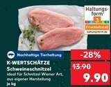 Schweineschnitzel Angebote von K-WERTSCHÄTZE bei Kaufland Leverkusen für 9,90 €