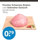 Aktuelle Gulasch Angebote bei V-Markt in Regensburg Aktuelles Frischer Schweine-Braten Angebot bei V-Markt in Regensburg ab 0,79 €