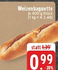 Weizenbaguette im Angebot bei E center in Krefeld Weizenbaguette Angebote bei E center Krefeld für 0,99 €
