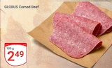 Aktuelle Rindfleisch Angebote bei GLOBUS in Krefeld Aktuelles Corned Beef Angebot bei GLOBUS in Krefeld ab 2,49 €