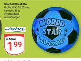 Sportball World Star im Angebot bei GLOBUS in Jena Sportball World Star Angebote von John bei GLOBUS Jena für 1,99 €