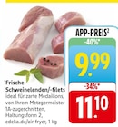 Aktuelles Frische Schweinelenden/-filets Angebot bei EDEKA in Heidelberg ab 9,99 €
