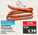 Kaufland - Pfefferbeißer Angebot im Prospekt Pfefferbeißer bei Kaufland im Prospekt "" für 1,79 €