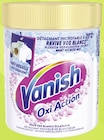 Détachant poudre booster de blancheur Oxi Action* - VANISH dans le catalogue Casino Supermarchés