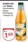 Aktuelle Saft Angebote bei GLOBUS in Duisburg Aktuelles Saft Angebot bei GLOBUS in Duisburg ab 1,69 €