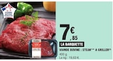 Viande Bovine : Steak à Griller à E.Leclerc dans Mimizan Viande Bovine : Steak à Griller à E.Leclerc dans Mimizan