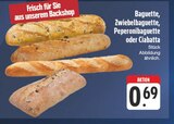 Aktuelle Kühlschrank Angebote bei EDEKA in Freiberg Aktuelles Baguette Angebot bei EDEKA in Freiberg ab 0,69 €