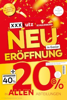 XXXLutz Möbelhäuser Prospekt NEUERÖFFNUNG in Goslar mit  Seiten in Einbeck und Umgebung