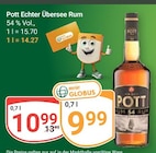 Echter Übersee Rum Angebote von Pott bei GLOBUS Frankenthal für 9,99 €