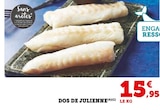 Dos de julienne - Super U à Valenciennes Dos de julienne en promo chez Super U Valenciennes à 15,95 €