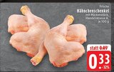 Aktuelles Frische Hähnchenschenkel Angebot bei EDEKA in Mönchengladbach ab 0,33 €