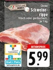 Dicke Schweinerippe bei EDEKA im Rees Prospekt für 5,99 €