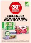 -30% de remise immédiate sur la gamme infusions et thés Jardin Bio et Joyce - Jardin Bio en promo chez U Express -30% de remise immédiate sur la gamme infusions et thés Jardin Bio et Joyce - Jardin Bio dans le catalogue U Express