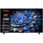 Téléviseur QLED 4K* - 164 cm - TCL - Carrefour à Bobigny Téléviseur QLED 4K* - 164 cm - TCL en promo chez Carrefour Bobigny à 549,99 €