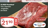 Aktuelle Rindfleisch Angebote bei GLOBUS in Bochum Aktuelles Roastbeef Angebot bei GLOBUS in Bochum ab 21,90 €