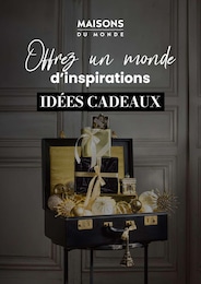 Catalogue Meubles & Décorations de Maisons du Monde à Grand Menil Prospectus Maisons du Monde à Grand Menil, "Offrez un monde d'inspirations : IDÉES CADEAUX", 1 page, 03/12/2025 - 31/12/2025