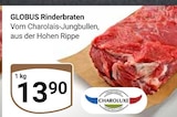 Rinderbraten im Angebot bei GLOBUS in Salzgitter Rinderbraten Angebote von Globus bei GLOBUS Salzgitter für 13,90 €