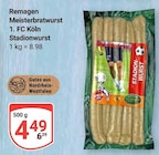 Meisterbratwurst 1. FC Köln Stadionwurst Angebote von Remagen bei GLOBUS Hürth für 4,49 €