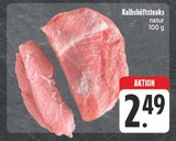 Kalbshüftsteaks im Angebot bei EDEKA in Gera Kalbshüftsteaks Angebote bei EDEKA Gera für 2,49 €