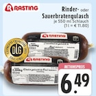 Rinder- oder Sauerbratengulasch im Angebot bei EDEKA in Kamp-Lintfort Rinder- oder Sauerbratengulasch Angebote von Rasting bei EDEKA Kamp-Lintfort für 6,49 €