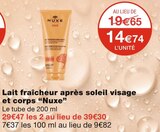 Lait fraîcheur après soleil visage et corps - Nuxe en promo chez Monoprix Poitiers à 14,74 €