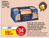 Bloc de foie gras de canard du Sud-Ouest 30% morceaux avec trancheur barquette - Maison Montfort - Intermarché Hyper Bloc de foie gras de canard du Sud-Ouest 30% morceaux avec trancheur barquette - Maison Montfort à 15,83 € dans le catalogue Intermarché Hyper