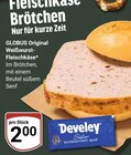 Aktuelle Wecker Angebote bei GLOBUS in Duisburg Aktuelles Weißwurst-Fleischkäse Angebot bei GLOBUS in Duisburg ab 2,00 €