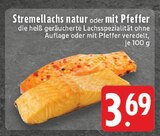 Aktuelle Lachs Angebote bei E center in Wuppertal Aktuelles Stremellachs natur Angebot bei E center in Wuppertal ab 3,69 €