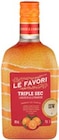 Triple Sec von LE FAVORI für 8,49 € bei Kaufland im Angebot Triple Sec von LE FAVORI im aktuellen Kaufland Prospekt