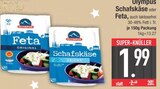 Schafskäse im EDEKA Prospekt Schafskäse von Olympus im aktuellen EDEKA Prospekt für 1,99 €