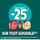 Promo -25% de remise immédiate sur tout Goudale à  dans le catalogue Intermarché à Riantec