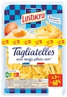 Tagliatelles - LUSTUCRU dans le catalogue Intermarché Super