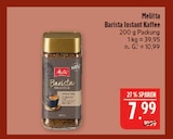 Barista Instant Kaffee im Angebot bei Marktkauf in Görlitz Barista Instant Kaffee Angebote von Melitta bei Marktkauf Görlitz für 7,99 €