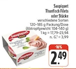 Aktuelle Thunfisch Angebote bei EDEKA in Dresden Aktuelles Thunfisch Filets oder Stücke Angebot bei EDEKA in Dresden ab 2,49 €