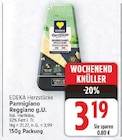 Parmigiano Reggiano g.U. von EDEKA Herzstücke im aktuellen E center Prospekt