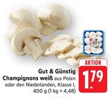 Champignons weiß Angebote von Gut & Günstig bei E center Trier für 1,79 €