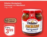 Wurstgulasch im Angebot bei GLOBUS in Jena Wurstgulasch Angebote von Döbelner bei GLOBUS Jena für 3,99 €