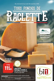 Catalogue Supermarchés Bi1 en cours à Brienne-la-Vieille et alentours, "TOUS FONDUS DE RACLETTE", 24 pages, 13/11/2024 - 18/11/2024