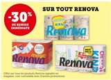 -30% de remise immédiate sur tout Renova - Renova dans le catalogue Super U