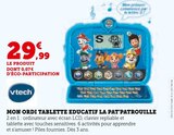 Mon Ordi Tablette Educatif La Pat'Patrouille - Vtech - Hyper U à Douai Mon Ordi Tablette Educatif La Pat'Patrouille - Vtech en promo chez Hyper U Douai à 29,99 €