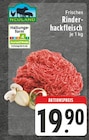 Aktuelle Rindfleisch Angebote bei EDEKA in Dortmund Aktuelles Frisches Rinderhackfleisch Angebot bei EDEKA in Dortmund ab 19,90 €