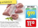 Aktuelle Schweinefleisch Angebote bei EDEKA in Freiburg (Breisgau) Aktuelles Frische Schweinelenden/-filets Angebot bei EDEKA in Freiburg (Breisgau) ab 9,99 €