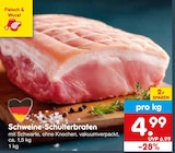 Aktuelles Schweine-Schulterbraten Angebot bei Netto Marken-Discount in Darmstadt ab 4,99 €
