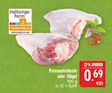 Aktuelle Pute Angebote bei Marktkauf in Nürnberg Aktuelles Putenunterkeule Angebot bei Marktkauf in Nürnberg ab 0,69 €