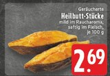 Aktuelles Geräucherte Heilbutt-Stücke Angebot bei E center in Aachen ab 2,69 €