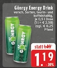 Energy Drink im Angebot bei E center in Kamp-Lintfort Energy Drink Angebote von Gönrgy bei E center Kamp-Lintfort für 1,19 €