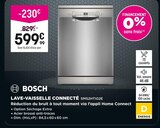 Lave-vaisselle connecté - Bosch - Pulsat à Cachan Lave-vaisselle connecté - Bosch en promo chez Pulsat Cachan à 599,99 €