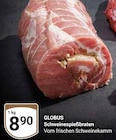 Schweinespießbraten von Globus für 8,90 € bei GLOBUS im Angebot Schweinespießbraten von Globus im aktuellen GLOBUS Prospekt
