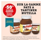 Promo -50% DE REMISE IMMÉDIATE SUR LE 2ÈME PRODUIT IDENTIQUE SUR LA GAMME PATE A TARTINER NUTELLA à  dans le catalogue Super U à Beaune-la-Rolande